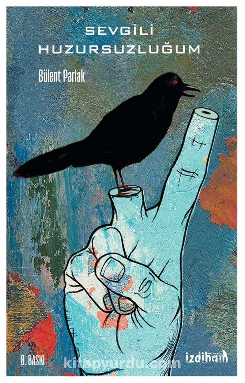 Bülent Parlak Sevgili Huzursuzluğum kitap kapağı